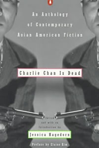Jessica Hagedorn - Charlie Chan is Dead: An Anthology Of Contemporary Asian American Fiction